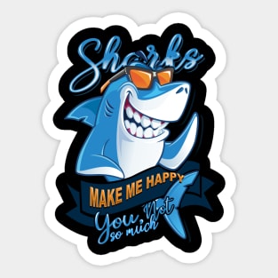 'Sharks Make Me Happy' Awesome Shark Gift Sticker